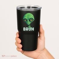 Bruh Meme Funny Saying Brother Greeting Ns Alien Tumbler thumb 2
