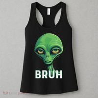 Bruh Meme Funny Saying Brother Greeting Ns Alien Women's Tank Top thumb 3