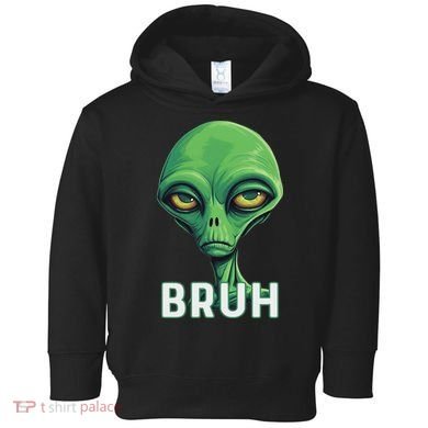 Bruh Meme Funny Saying Brother Greeting Ns Alien Toddler Hoodie