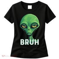 Bruh Meme Funny Saying Brother Greeting Ns Alien Women's T-Shirt thumb 0