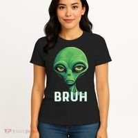 Bruh Meme Funny Saying Brother Greeting Ns Alien Women's T-Shirt thumb 4