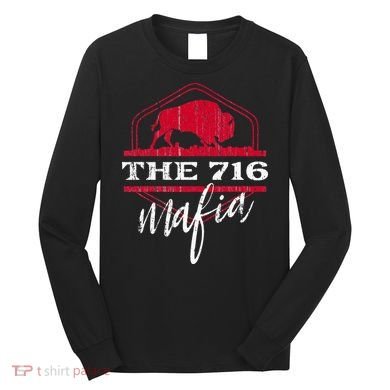 Buffalo Mafia For The 716 Area Code Buffalo Ny Long Sleeve Shirt