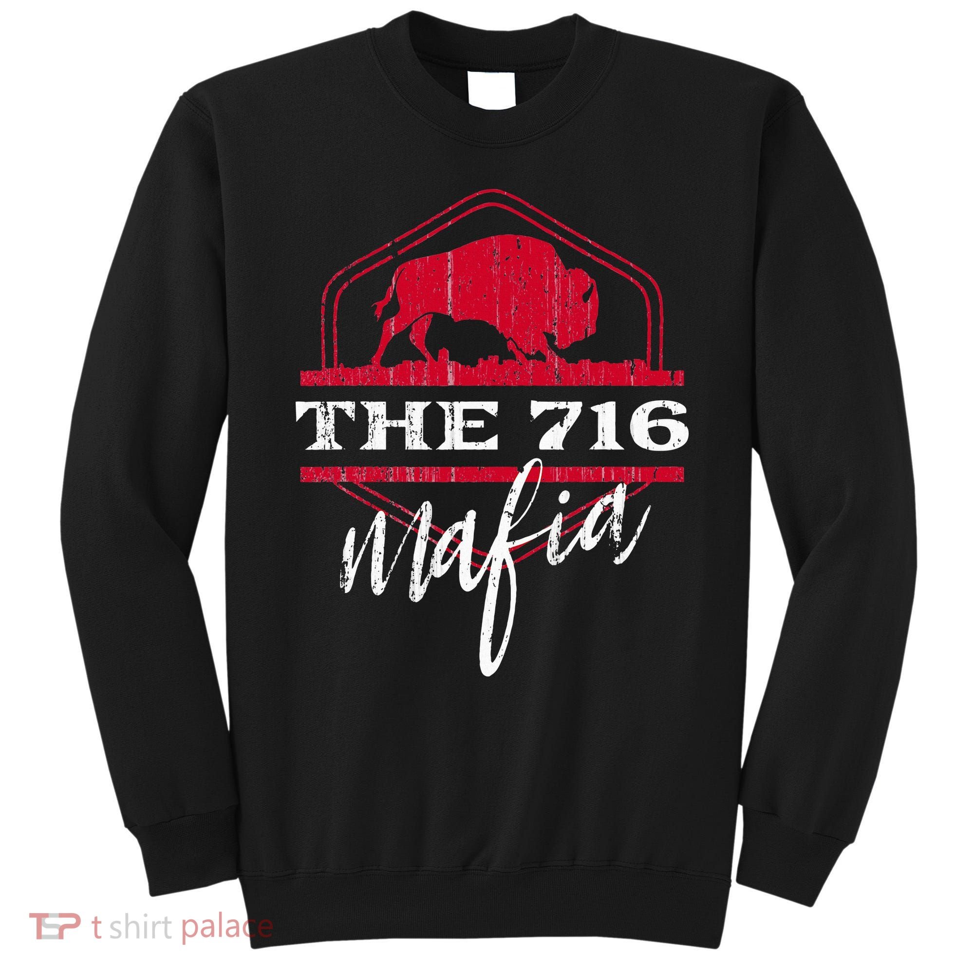 Buffalo Mafia For The 716 Area Code Buffalo Ny Sweatshirt