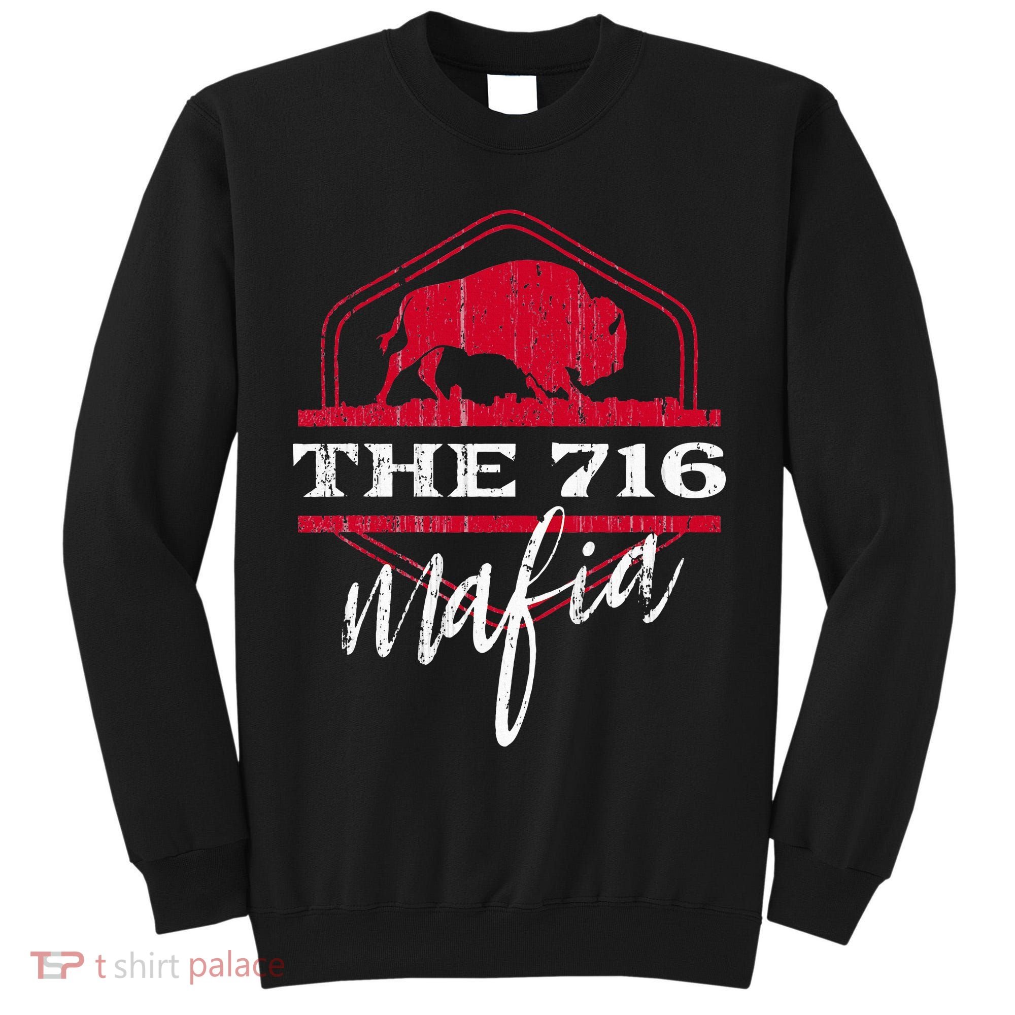Buffalo Mafia For The 716 Area Code Buffalo Ny Tall Sweatshirt