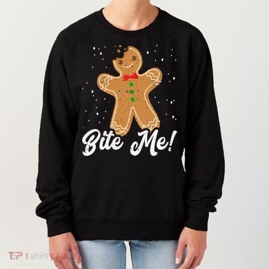 Bite Me Funny Gingerbread Christmas Holiday Cookie Meaningful Gift Women's Sweatshirt