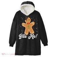 Bite Me Funny Gingerbread Christmas Holiday Cookie Meaningful Gift Hooded Wearable Blanket thumb 0