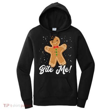 Bite Me Funny Gingerbread Christmas Holiday Cookie Meaningful Gift Women's Hoodie