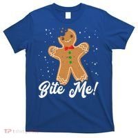 Bite Me Funny Gingerbread Christmas Holiday Cookie Meaningful Gift T-Shirt thumb 0