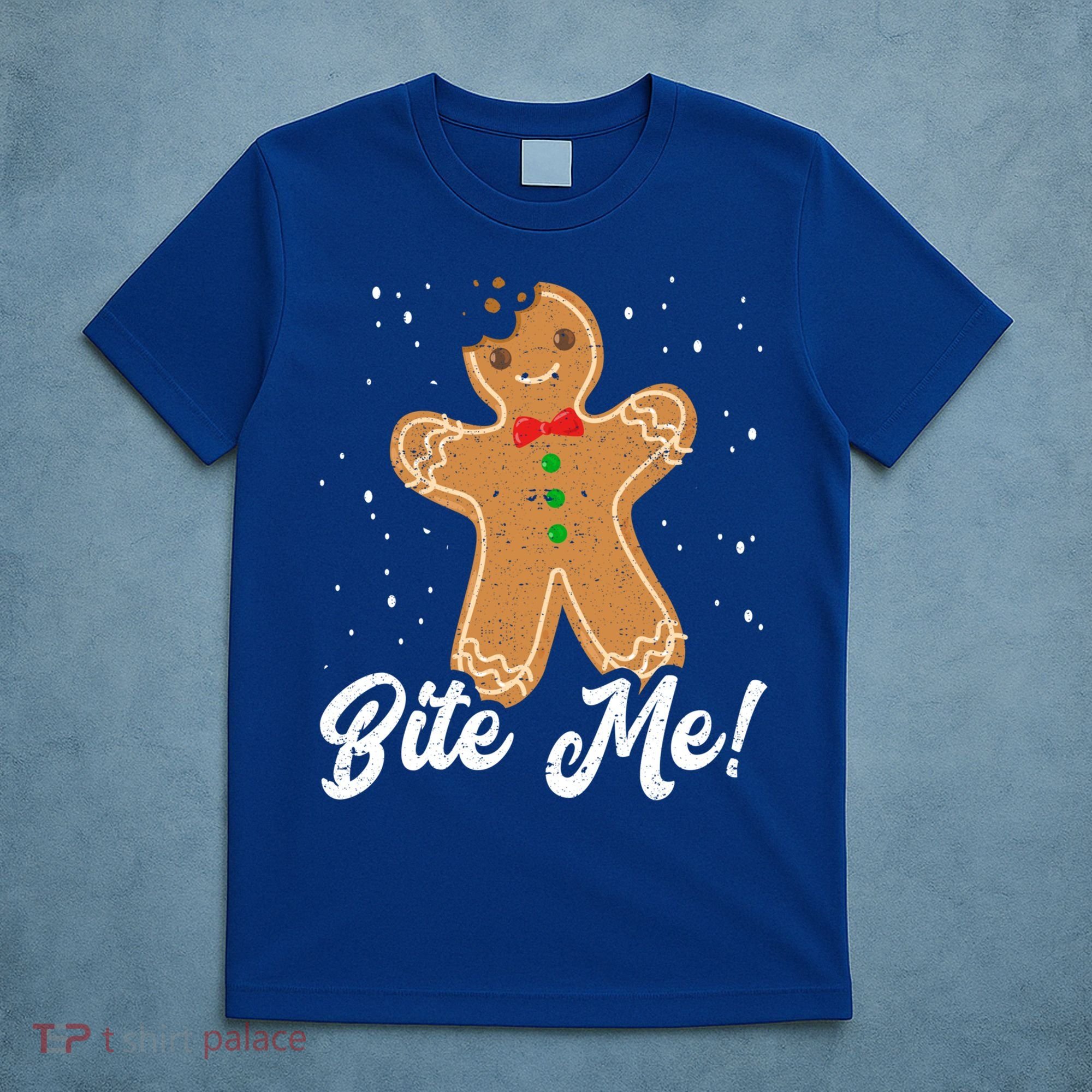Bite Me Funny Gingerbread Christmas Holiday Cookie Meaningful Gift T-Shirt