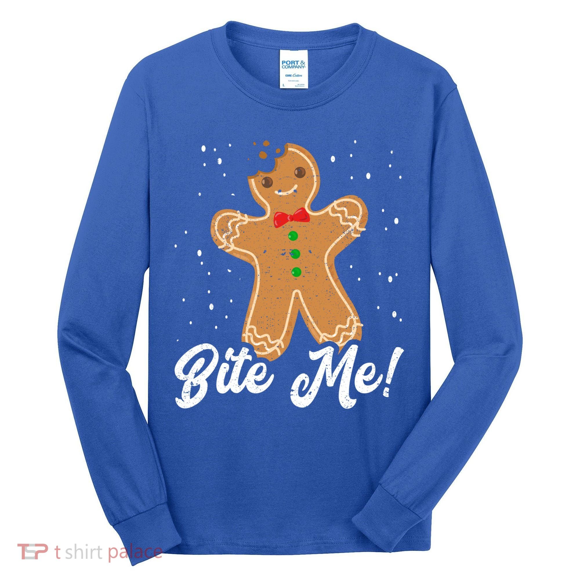 Bite Me Funny Gingerbread Christmas Holiday Cookie Meaningful Gift Tall Long Sleeve Shirt