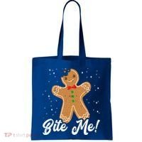 Bite Me Funny Gingerbread Christmas Holiday Cookie Meaningful Gift Tote Bag thumb 0