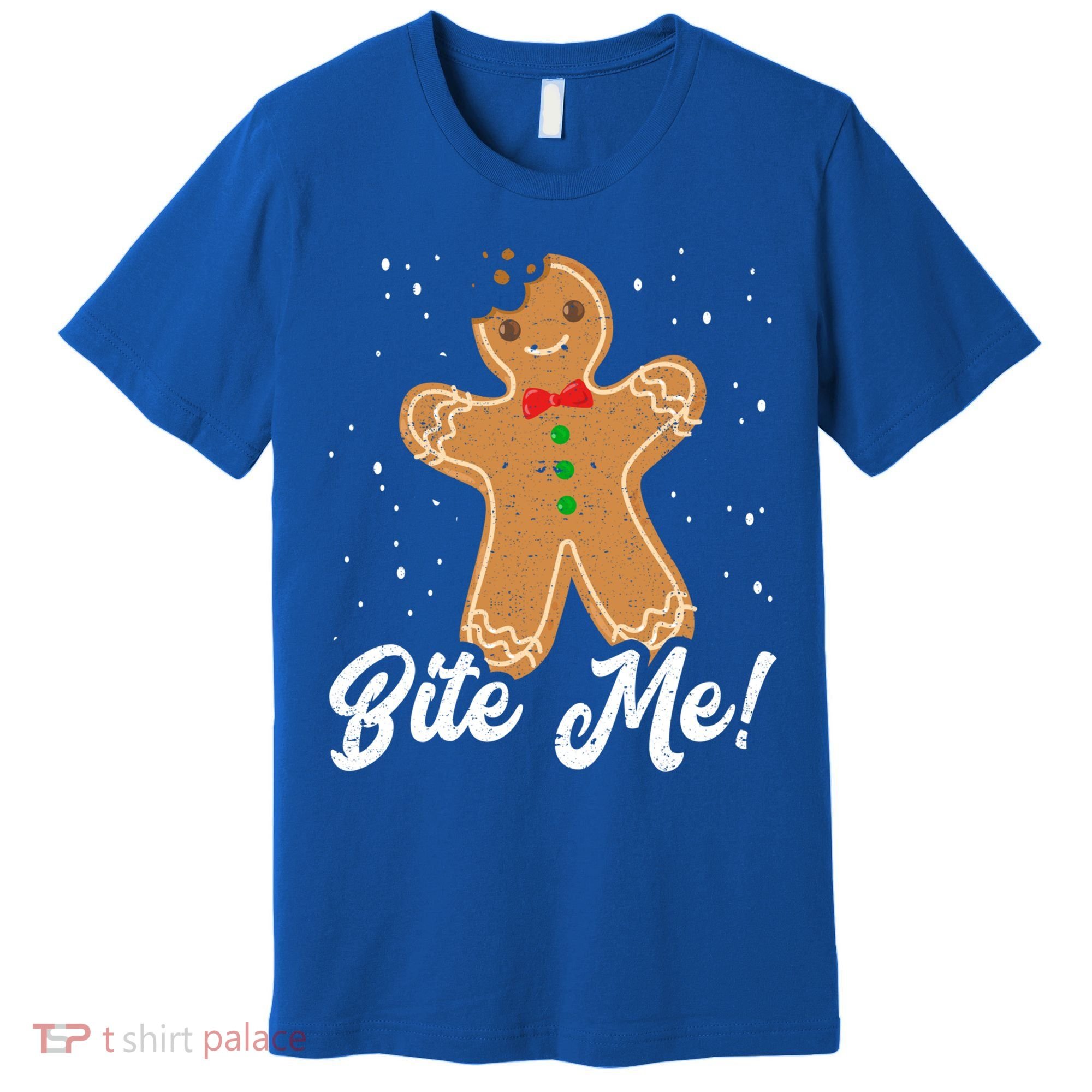 Bite Me Funny Gingerbread Christmas Holiday Cookie Meaningful Gift Premium T-Shirt