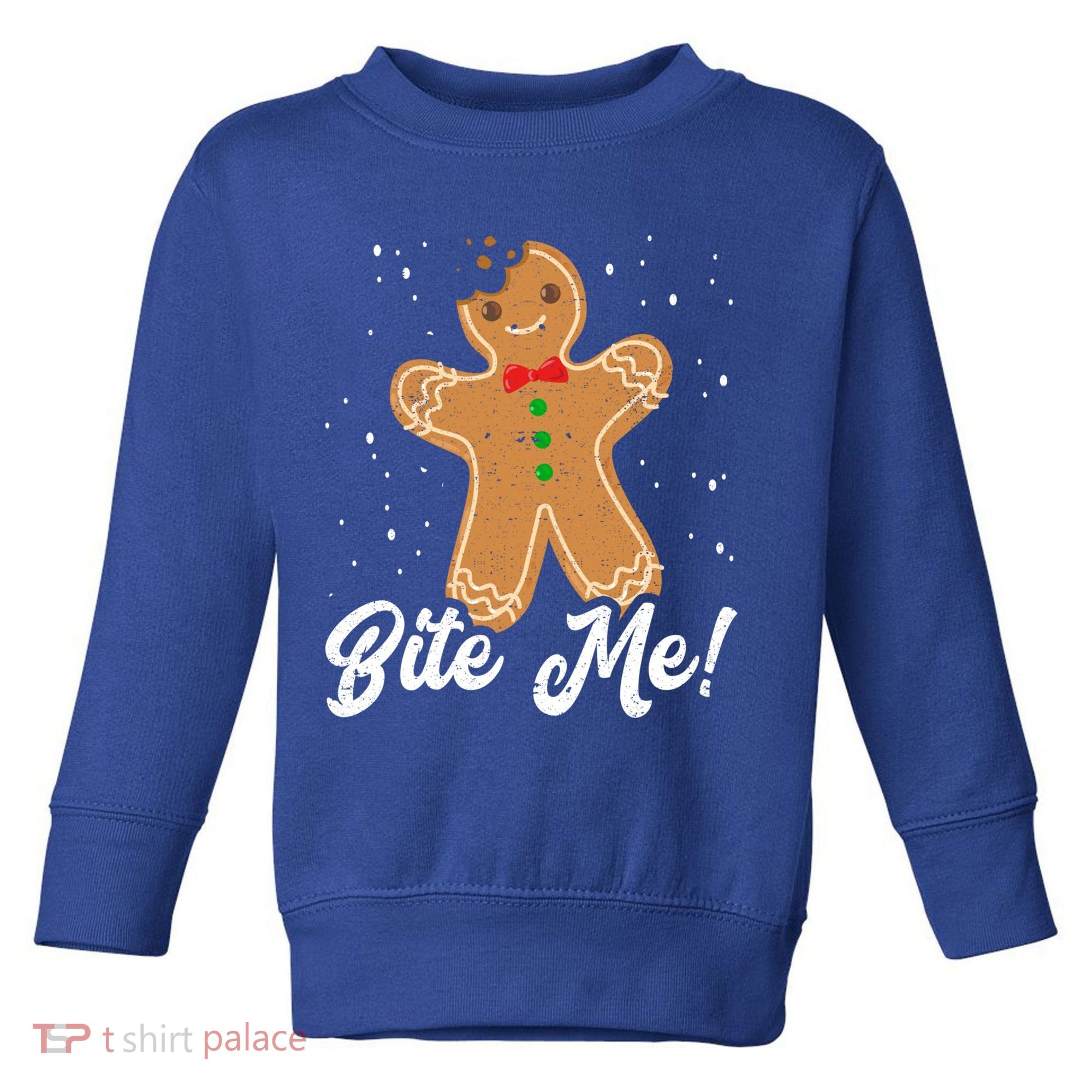 Bite Me Funny Gingerbread Christmas Holiday Cookie Meaningful Gift Toddler Sweatshirt