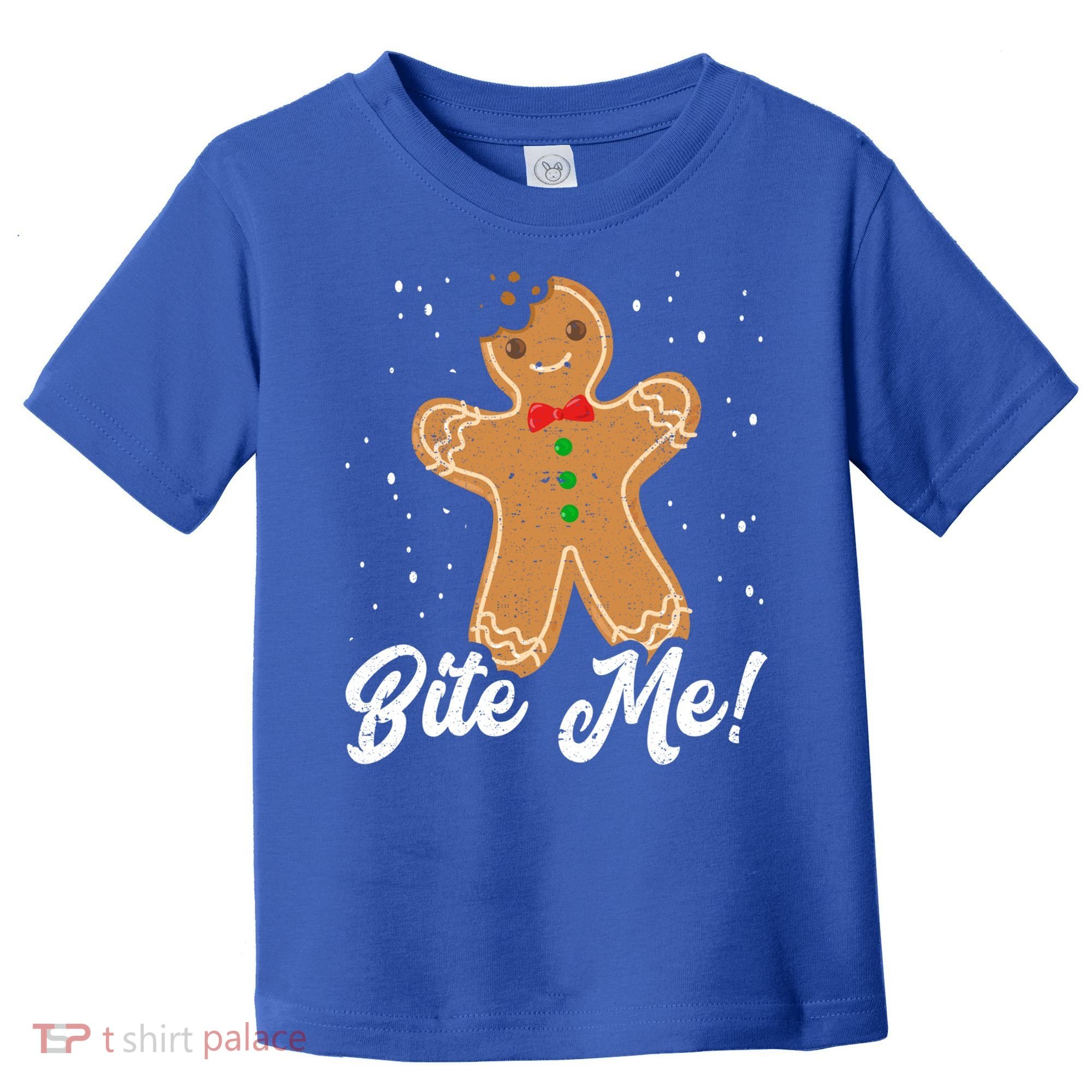 Bite Me Funny Gingerbread Christmas Holiday Cookie Meaningful Gift Toddler T-Shirt