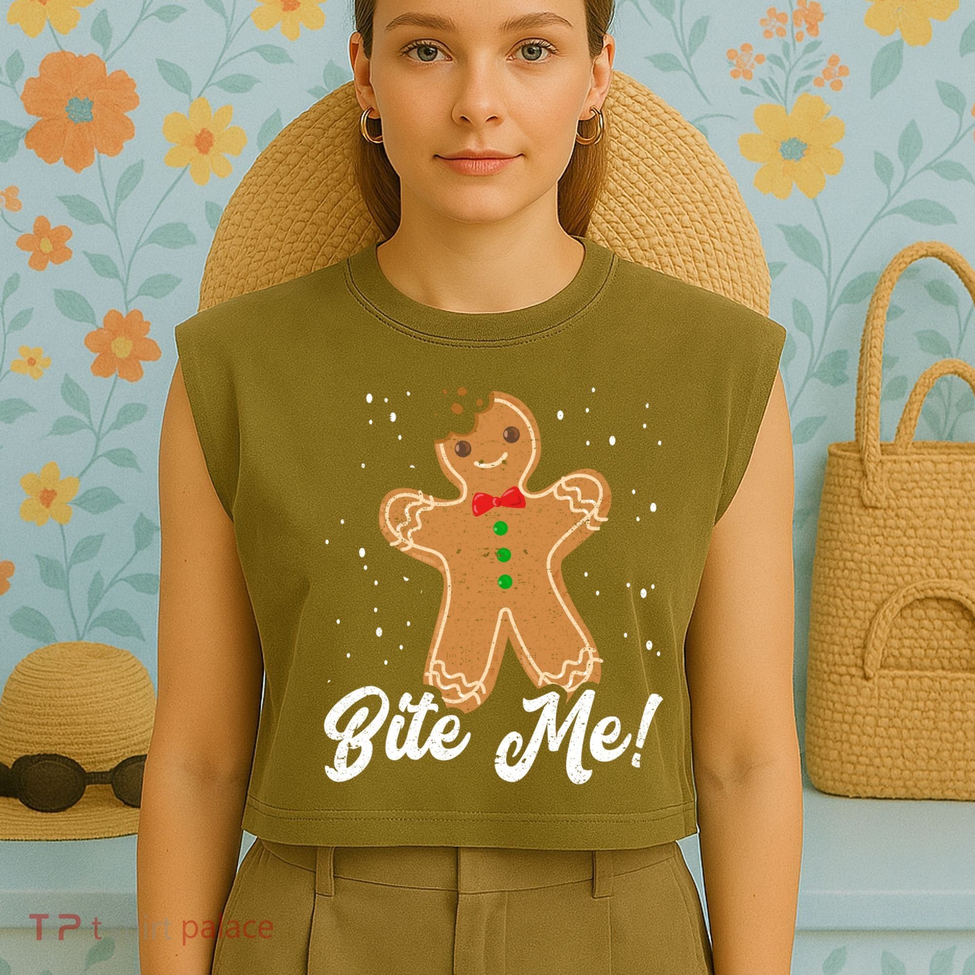 Bite Me Funny Gingerbread Christmas Holiday Cookie Meaningful Gift Garment-Dyed Women's Muscle Tee