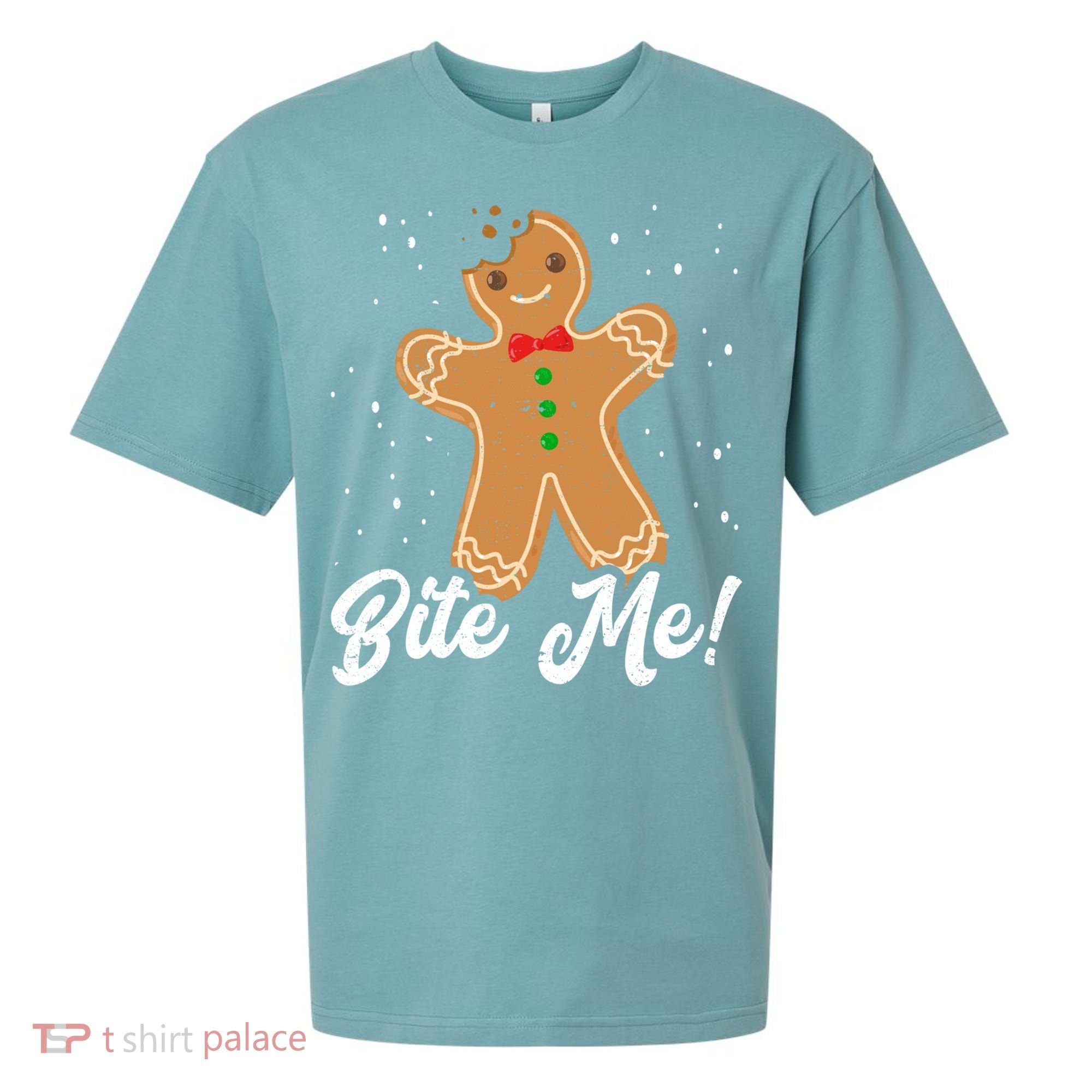 Bite Me Funny Gingerbread Christmas Holiday Cookie Meaningful Gift Sueded Cloud Jersey T-Shirt