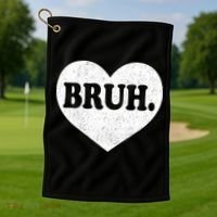 Bruh Meme Funny Saying Funny Retro Valentine Golf Towel thumb 1