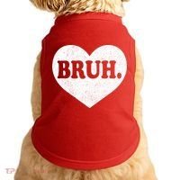 Bruh Meme Funny Saying Funny Retro Valentine Doggie Tank thumb 0