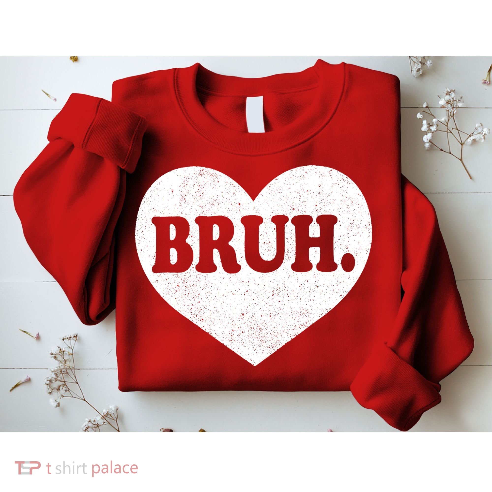 Bruh Meme Funny Saying Funny Retro Valentine Sweatshirt