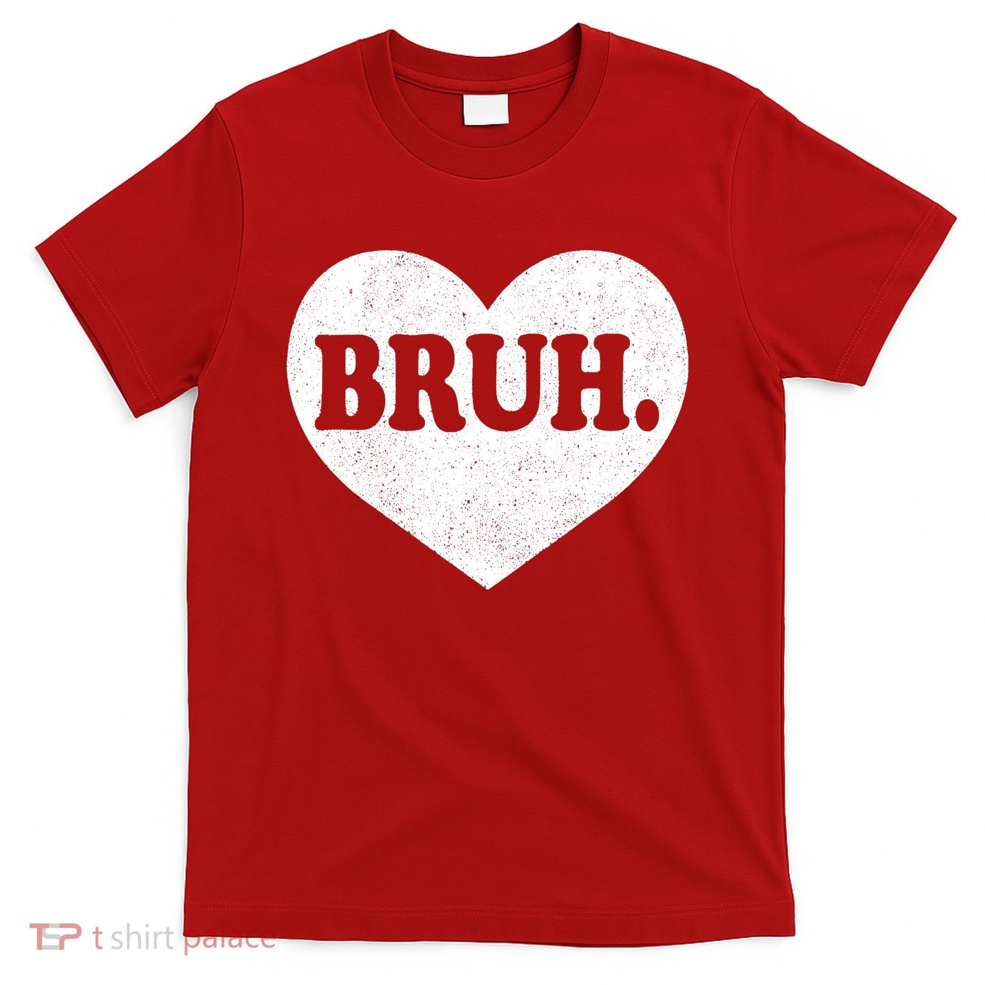 Bruh Meme Funny Saying Funny Retro Valentine T-Shirt