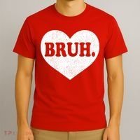 Bruh Meme Funny Saying Funny Retro Valentine T-Shirt thumb 3