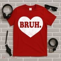 Bruh Meme Funny Saying Funny Retro Valentine T-Shirt thumb 5