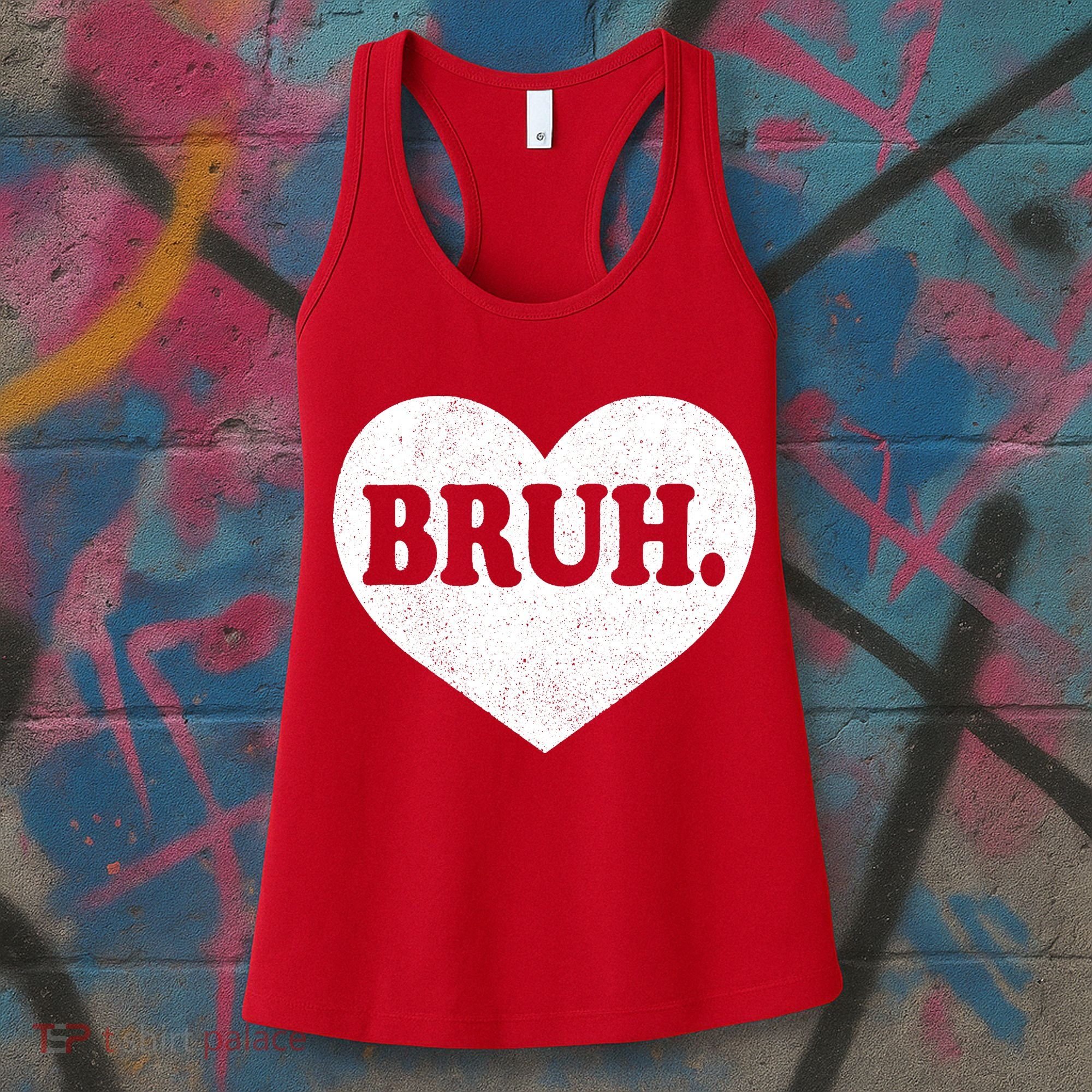 Bruh Meme Funny Saying Funny Retro Valentine Women's Tank Top