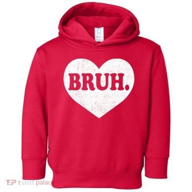 Bruh Meme Funny Saying Funny Retro Valentine Toddler Hoodie