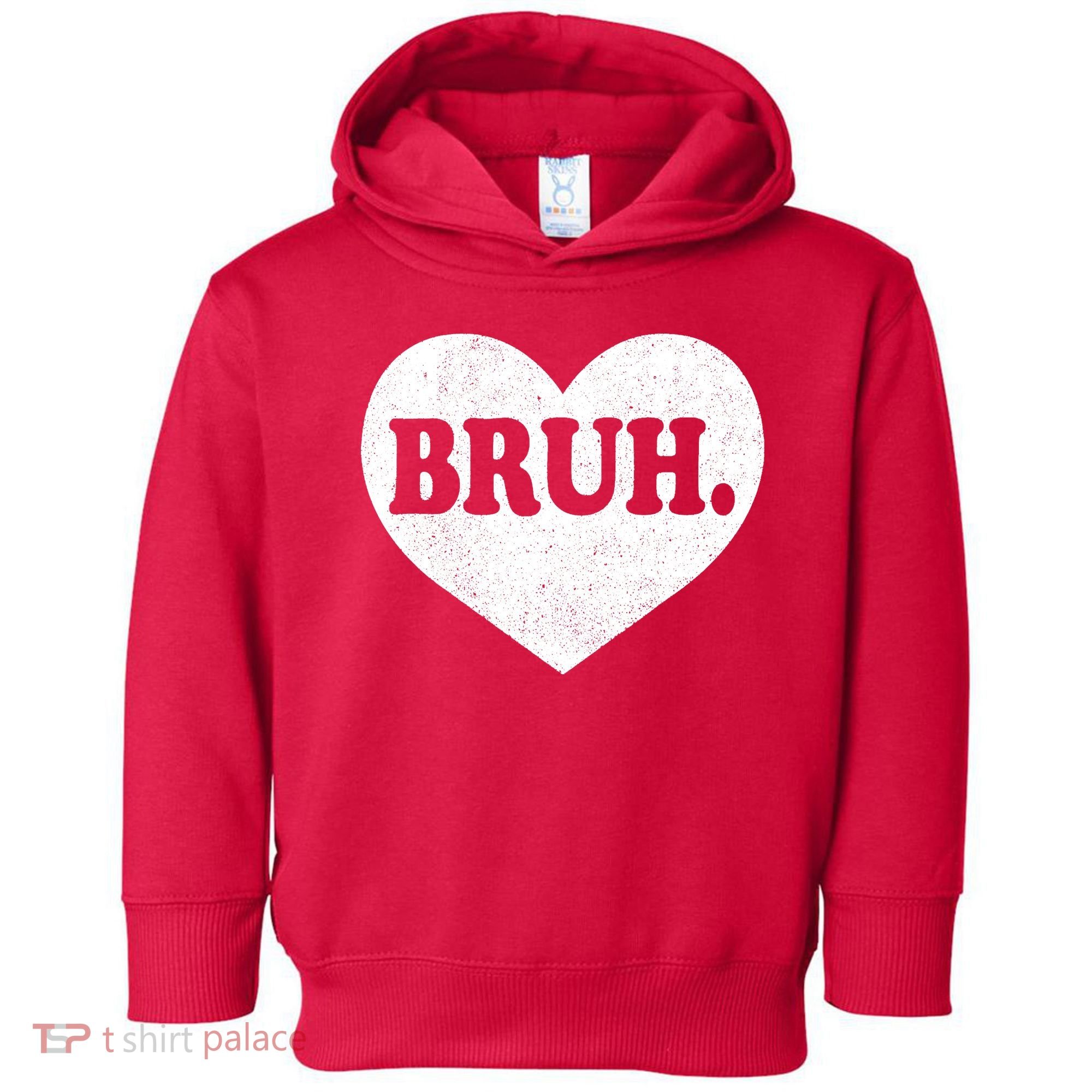 Bruh Meme Funny Saying Funny Retro Valentine Toddler Hoodie