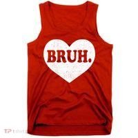 Bruh Meme Funny Saying Funny Retro Valentine Tank Top thumb 0
