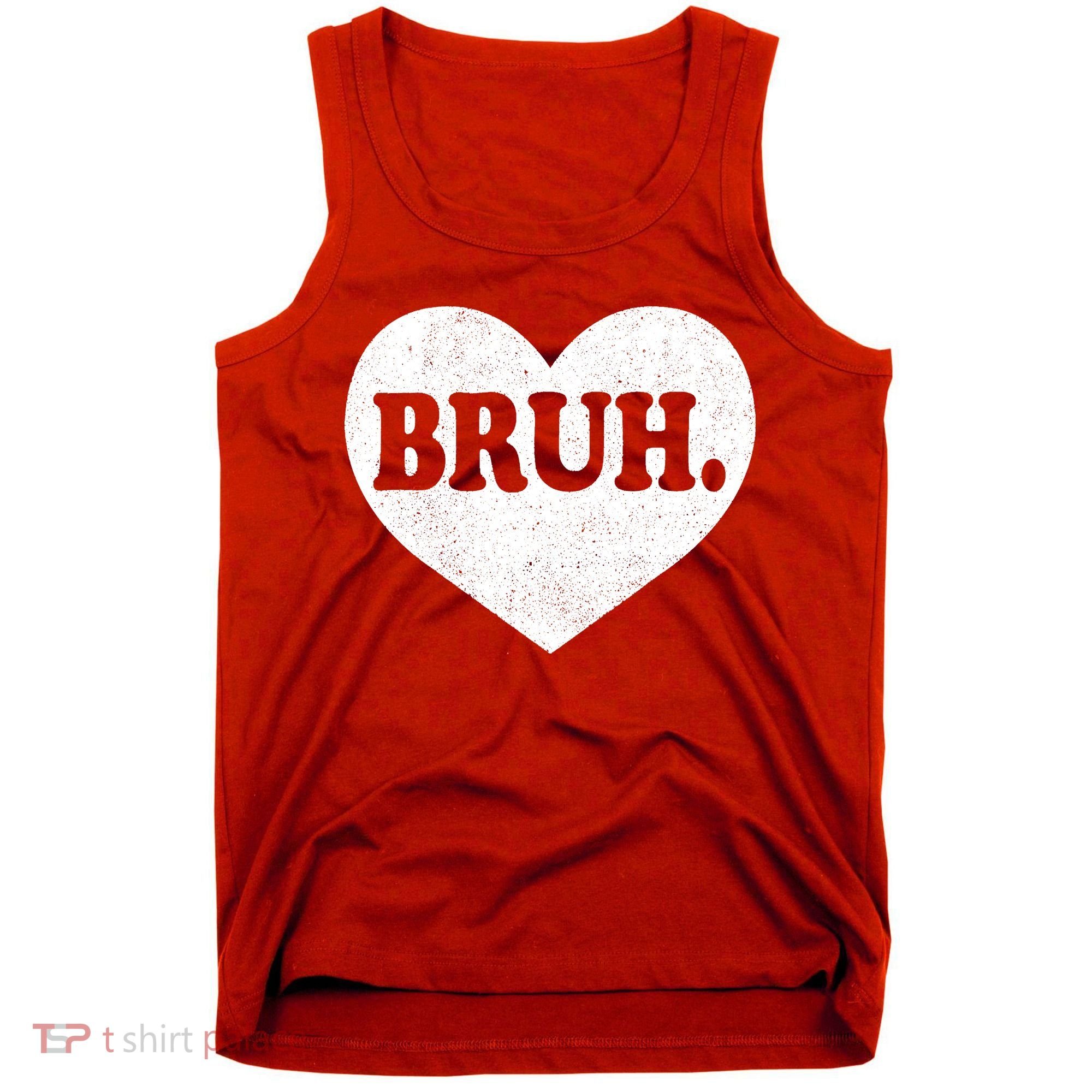 Bruh Meme Funny Saying Funny Retro Valentine Tank Top