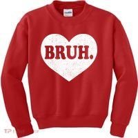 Bruh Meme Funny Saying Funny Retro Valentine Kids Sweatshirt thumb 0
