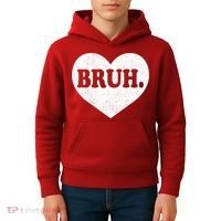 Bruh Meme Funny Saying Funny Retro Valentine Kids Hoodie thumb 4
