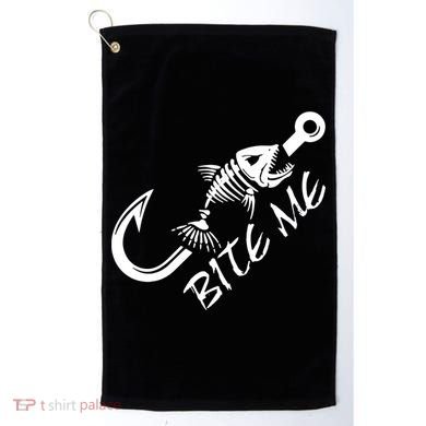 Bite Me Fishing Cool Gift Golf Towel