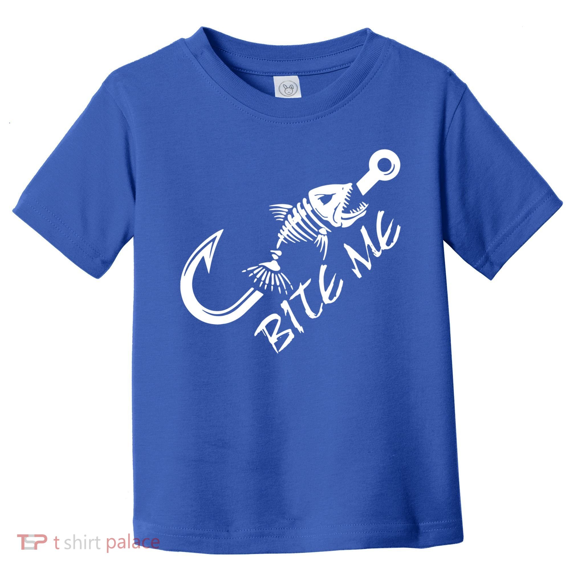 Bite Me Fishing Cool Gift Toddler T-Shirt