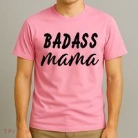 Badass Mama Funny Mom Happy Mothers Day T-Shirt thumb 3