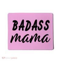 Badass Mama Funny Mom Happy Mothers Day Mousepad thumb 0