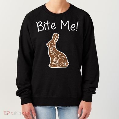 Bite Me Funny Chocolate Easter Bunny Women's Sweatshirt
