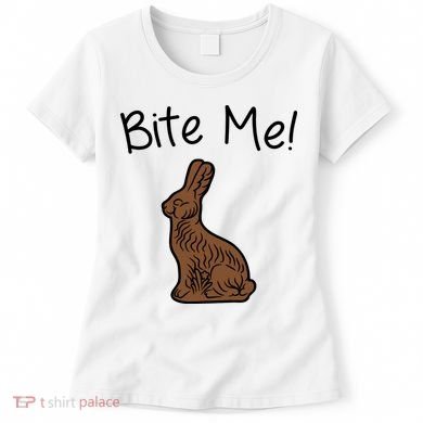 Bite Me Funny Chocolate Easter Bunny Women's T-Shirt