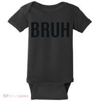 Bruh Meme Funny Saying Brother Greeting Gifts Baby Bodysuit thumb 0