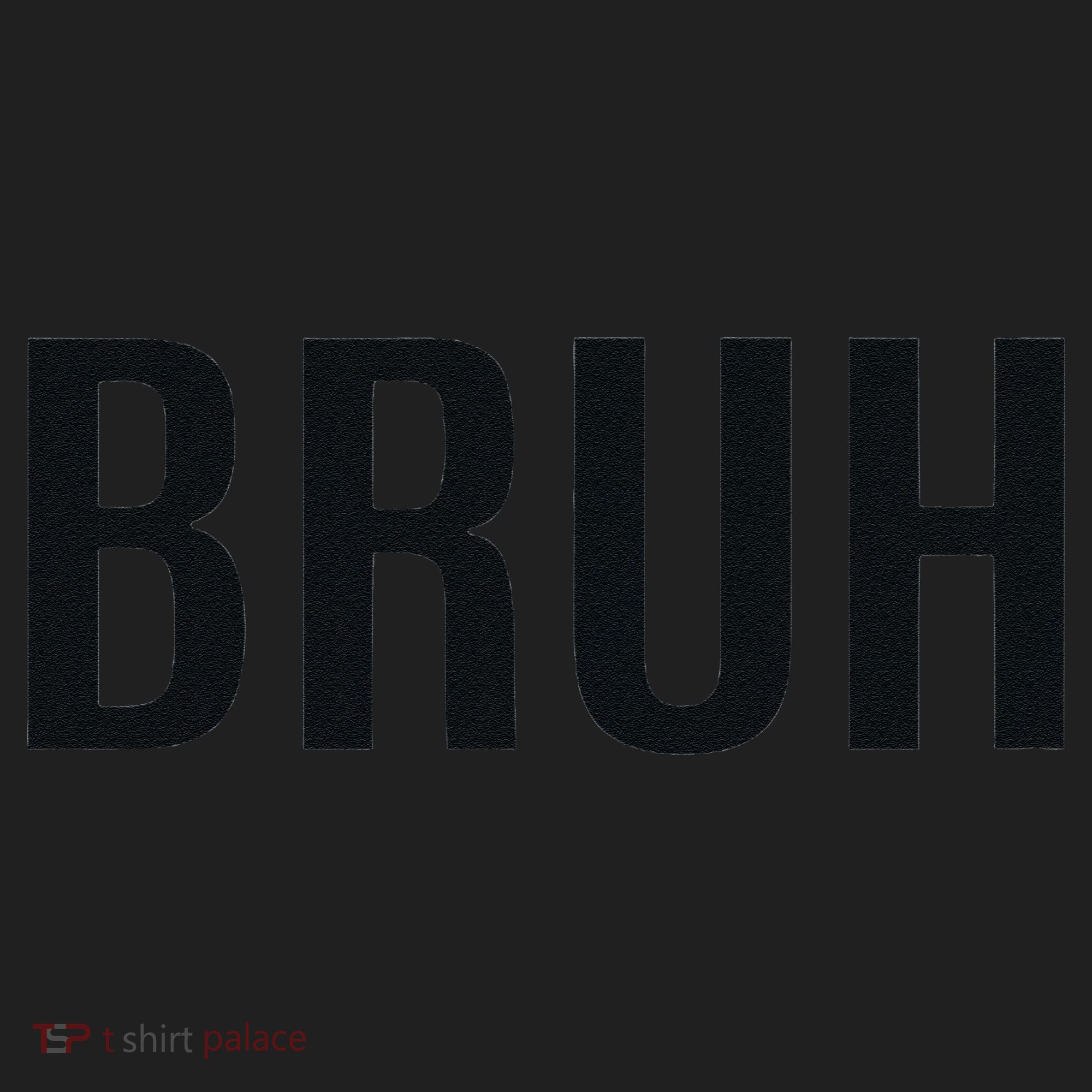 Bruh Meme Funny Saying Brother Greeting Gifts Hat