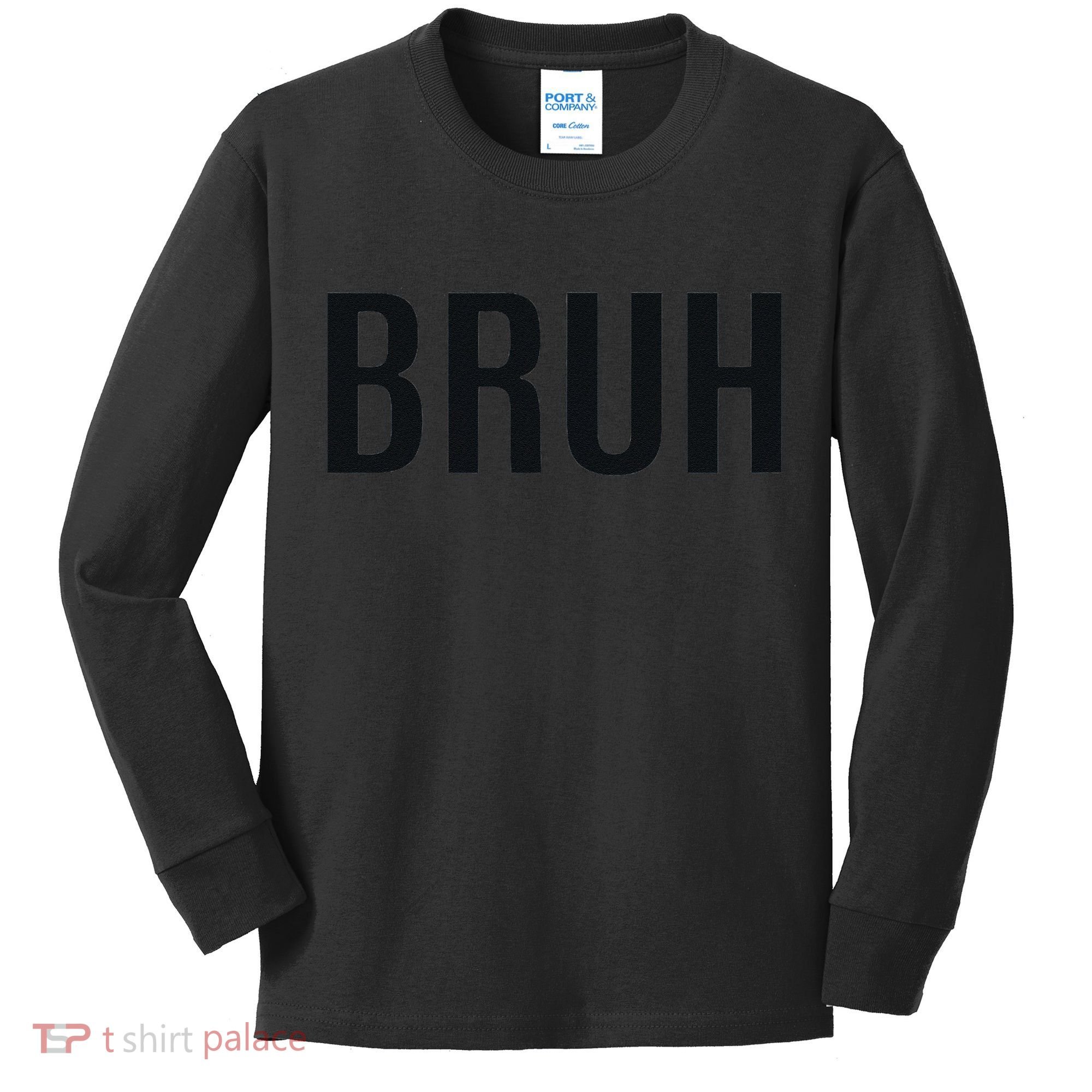 Bruh Meme Funny Saying Brother Greeting Gifts Kids Long Sleeve Shirt