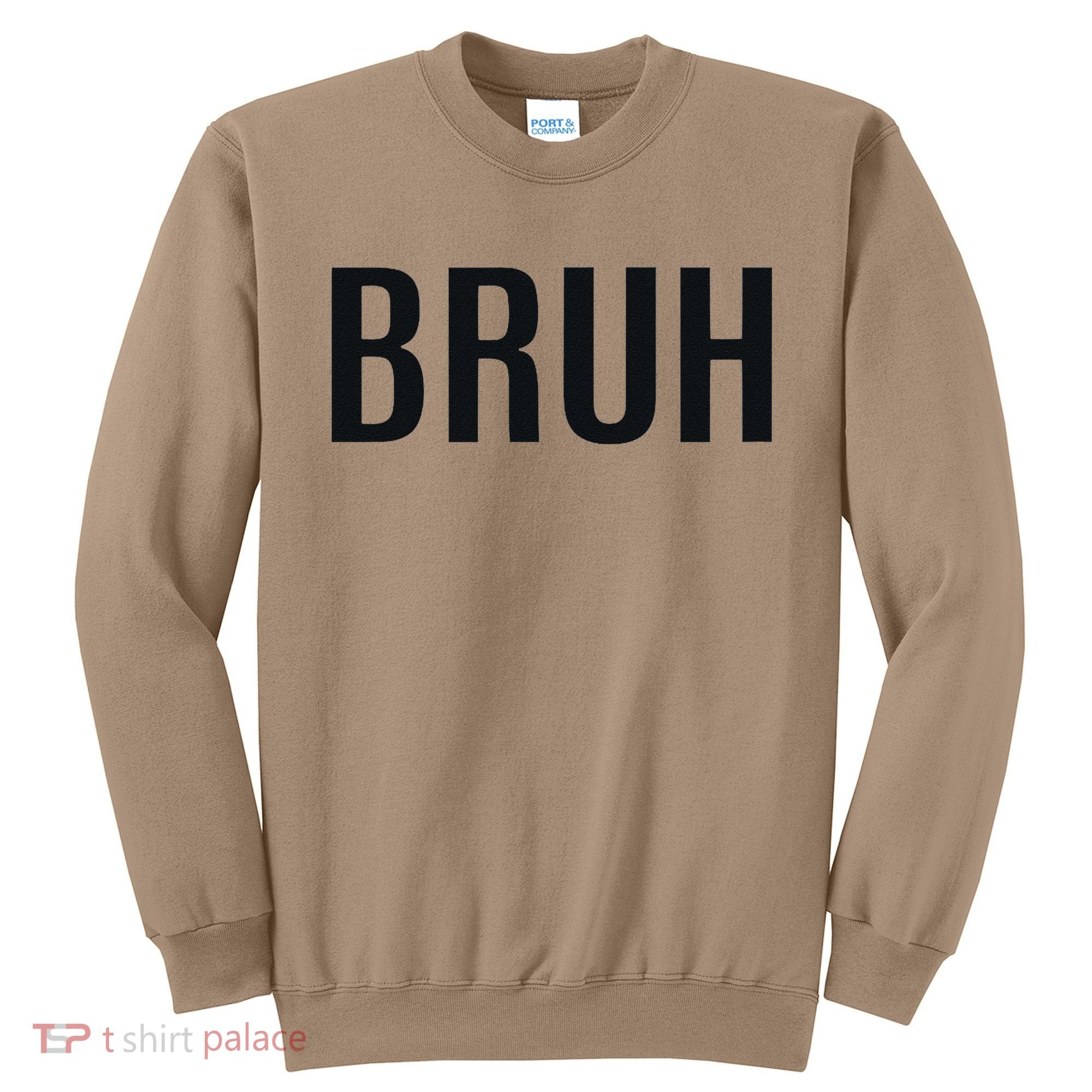 Bruh Meme Funny Saying Brother Greeting Gifts Sweatshirt
