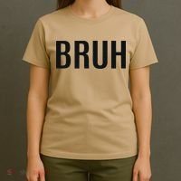 Bruh Meme Funny Saying Brother Greeting Gifts T-Shirt thumb 4