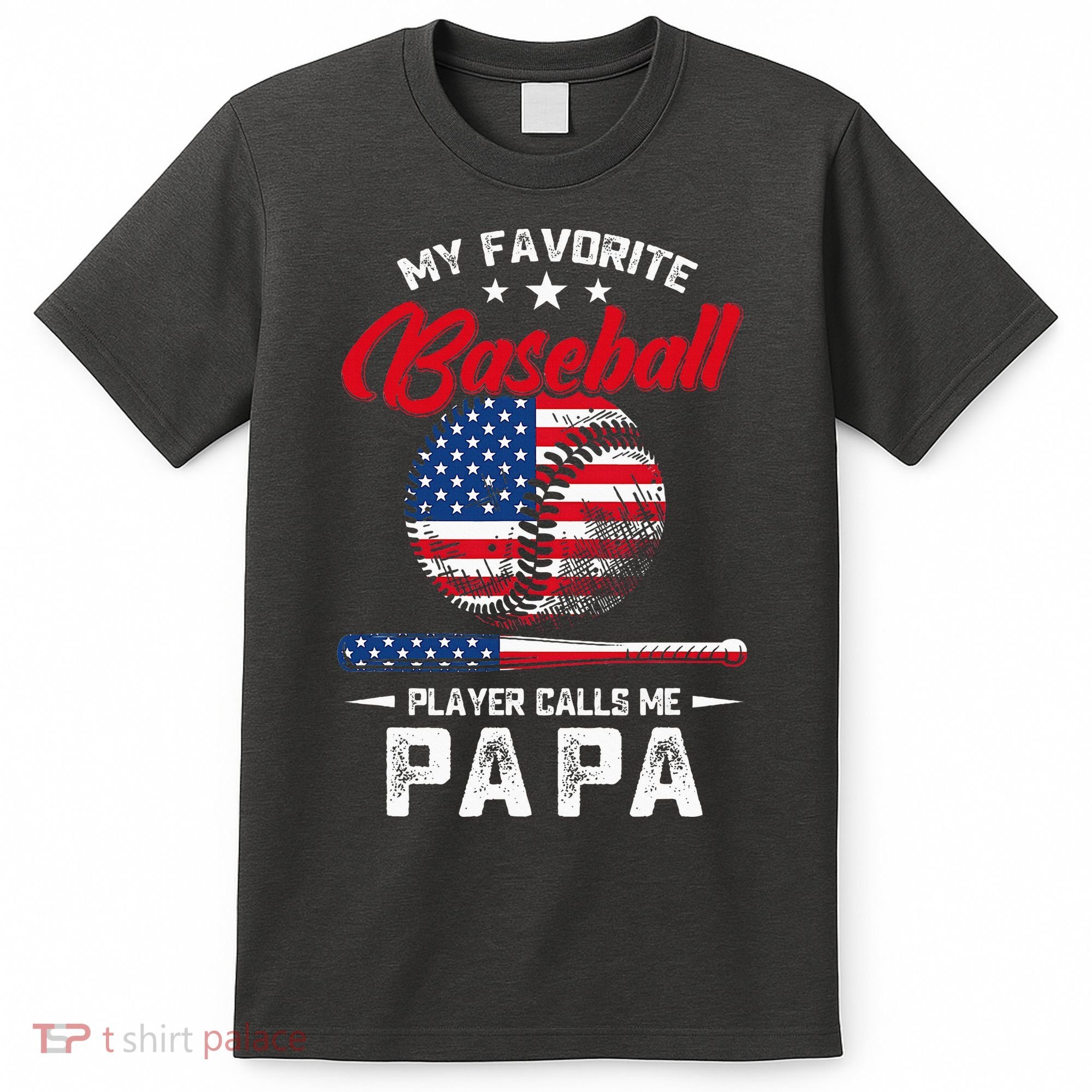 Baseball My Favorite Player Calls Me Papa Grandpa Gift T-Shirt