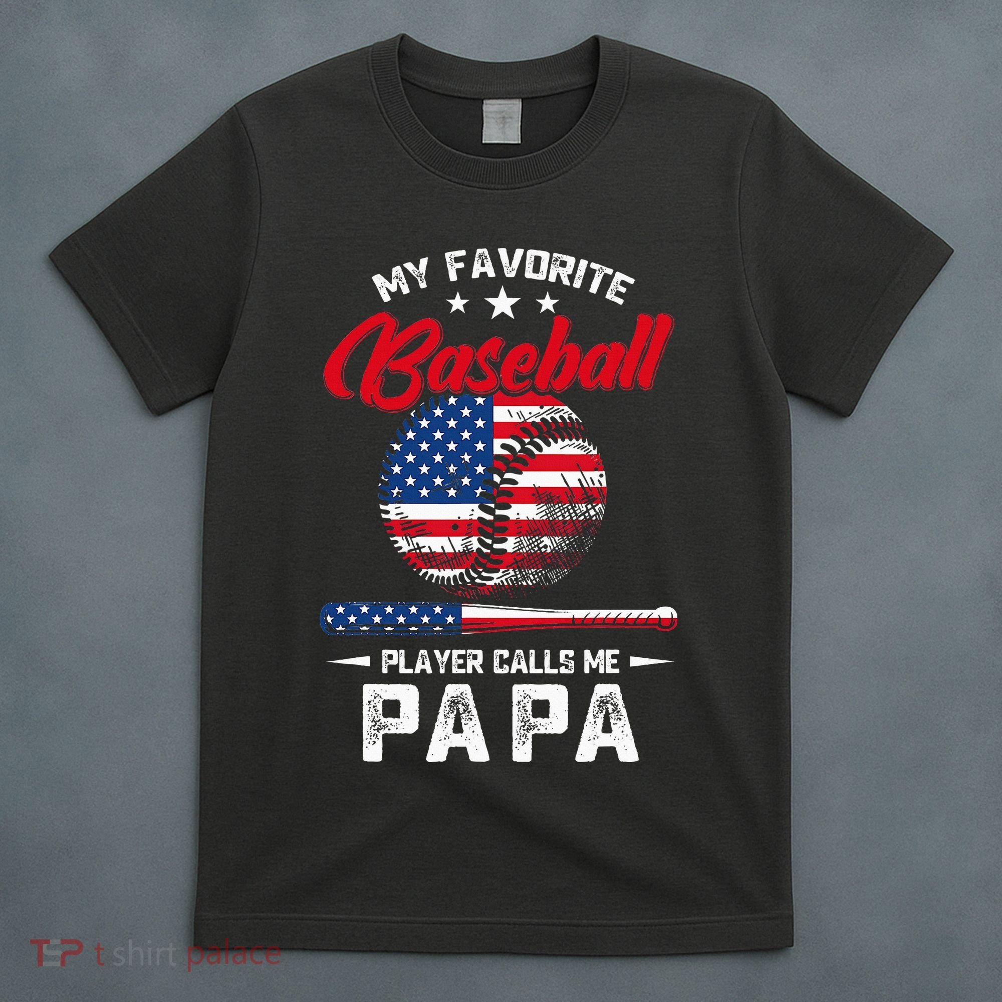 Baseball My Favorite Player Calls Me Papa Grandpa Gift T-Shirt