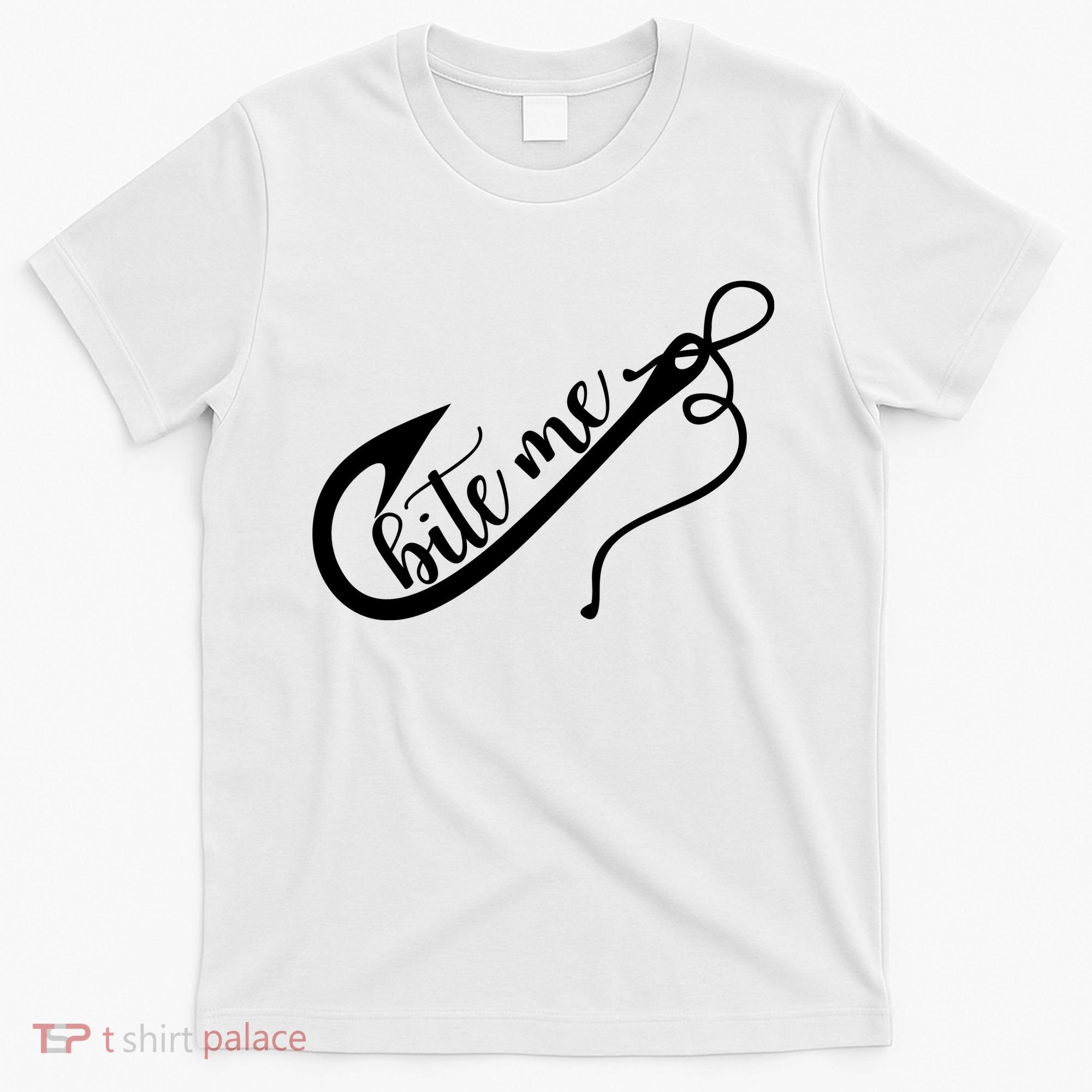 Bite Me Fishing Hook Funny Fishing T-Shirt