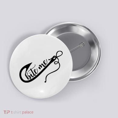 Bite Me Fishing Hook Funny Fishing Button