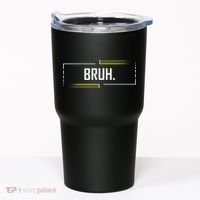 Bruh Meme Funny Saying Brother Greeting Funny Saying Teens Tumbler thumb 0