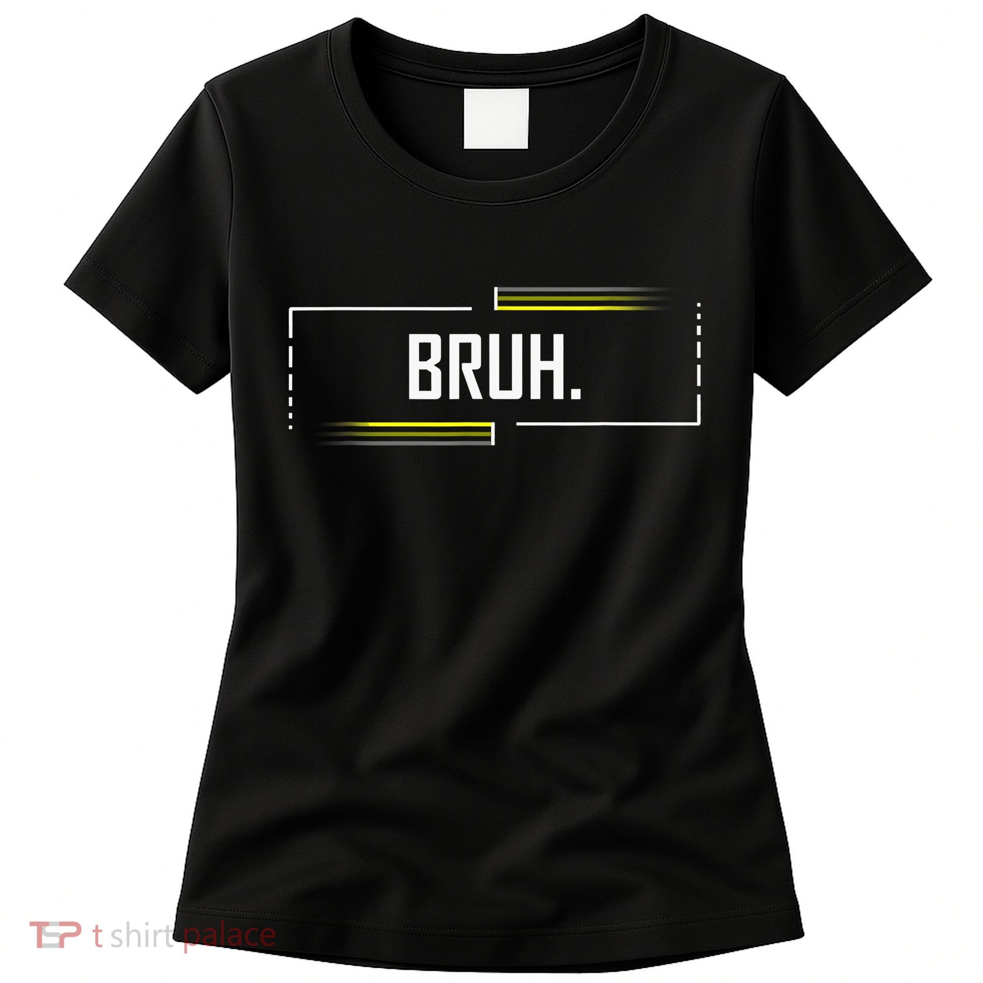Bruh Meme Funny Saying Brother Greeting Funny Saying Teens Women's T-Shirt